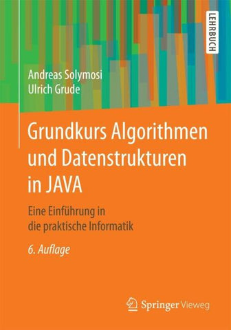 Grundkurs Algorithmen und Datenstrukturen in JAVA