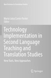 Technology Implementation in Second Language Teaching and Translation Studies