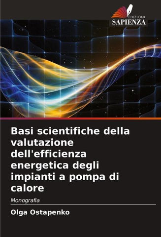 Basi scientifiche della valutazione dell'efficienza energetica degli impianti a pompa di calore