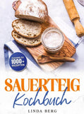Sauerteig Kochbuch