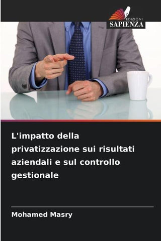 L'impatto della privatizzazione sui risultati aziendali e sul controllo gestionale