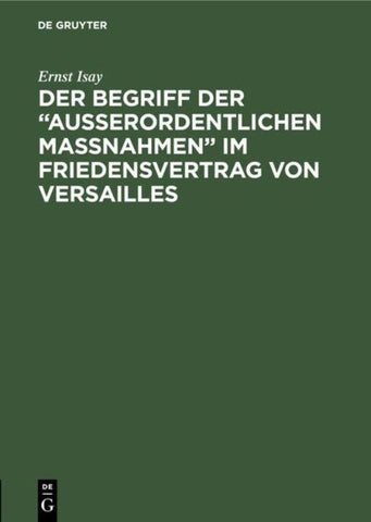 Der Begriff der “ausserordentlichen Massnahmen” im Friedensvertrag von Versailles