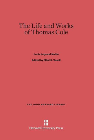 The Life and Works of Thomas Cole