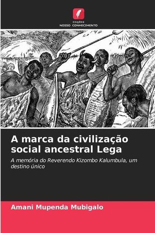 A marca da civilização social ancestral Lega