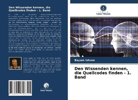 Den Wissenden kennen, die Quellcodes finden - 1. Band