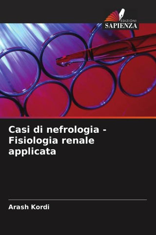 Casi di nefrologia - Fisiologia renale applicata
