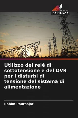 Utilizzo del relè di sottotensione e del DVR per i disturbi di tensione del sistema di alimentazione