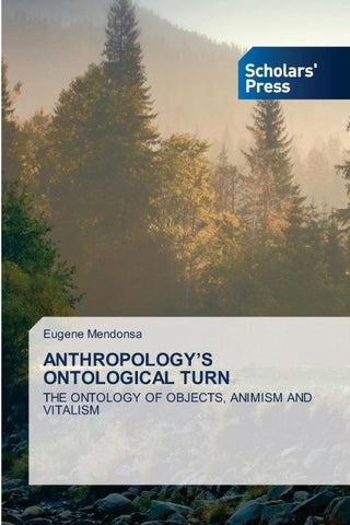 ANTHROPOLOGY¿S ONTOLOGICAL TURN