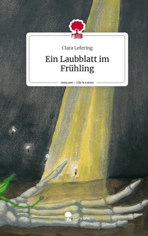 Ein Laubblatt im Frühling. Life is a Story - story.one