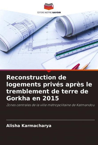 Reconstruction de logements privés après le tremblement de terre de Gorkha en 2015