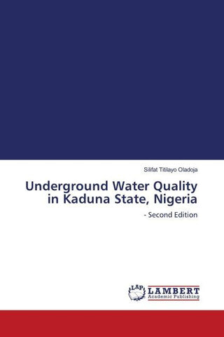 Underground Water Quality in Kaduna State, Nigeria
