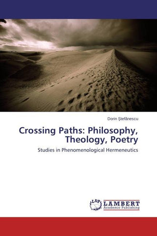 Crossing Paths: Philosophy, Theology, Poetry