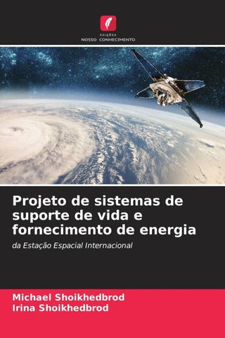 Projeto de sistemas de suporte de vida e fornecimento de energia