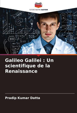 Galileo Galilei : Un scientifique de la Renaissance
