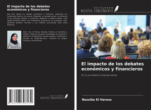 El impacto de los debates económicos y financieros