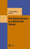 The Atomic Nucleus as a Relativistic System