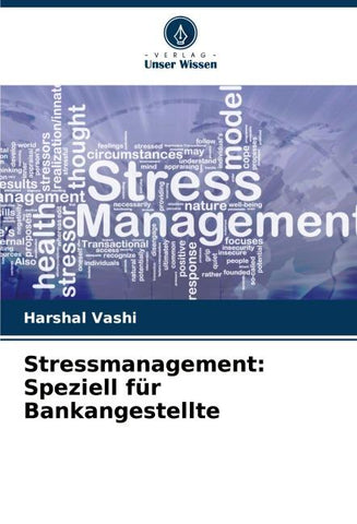 Stressmanagement: Speziell für Bankangestellte