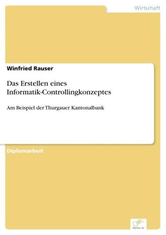 Das Erstellen eines Informatik-Controllingkonzeptes