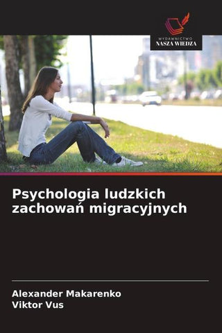 Psychologia ludzkich zachowa¿ migracyjnych