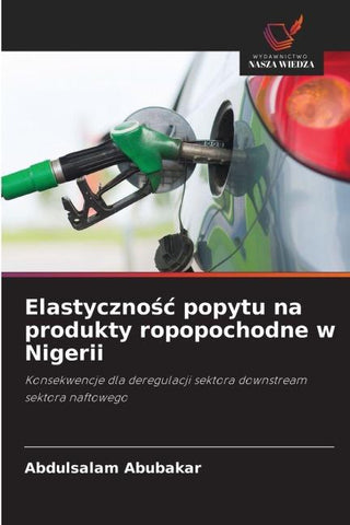 Elastyczno¿¿ popytu na produkty ropopochodne w Nigerii