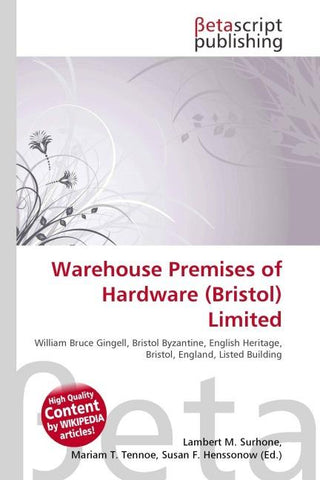 Warehouse Premises of Hardware (Bristol) Limited