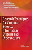 Research Techniques for Computer Science, Information Systems and Cybersecurity