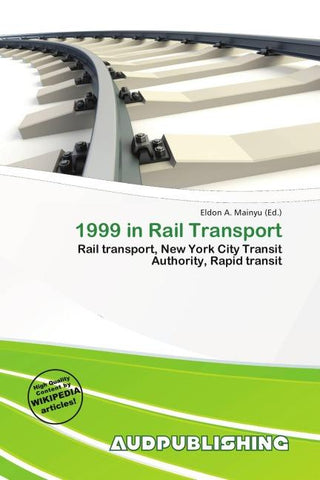 1999 in Rail Transport