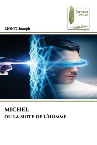 MICHEL ou la suite de L'homme