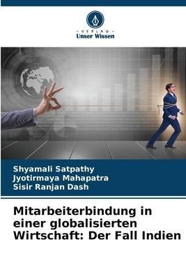 Mitarbeiterbindung in einer globalisierten Wirtschaft: Der Fall Indien