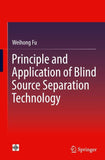 Principle and Application of Blind Source Separation Technology