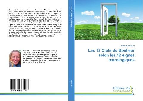 Les 12 Clefs du Bonheur selon les 12 signes astrologiques