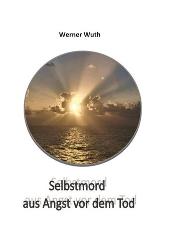 Selbstmord aus Angst vor dem Tod