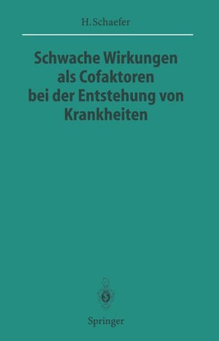 Schwache Wirkungen als Cofaktoren bei der Entstehung von Krankheiten
