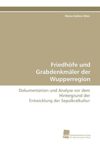 Friedhöfe und Grabdenkmäler der Wupperregion