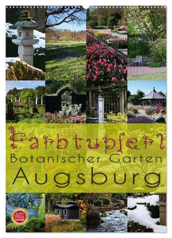 Farbtupferl - Botanischer Garten Augsburg (Wandkalender 2026 DIN A2 hoch), CALVENDO Monatskalender