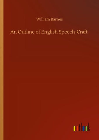 An Outline of English Speech-Craft