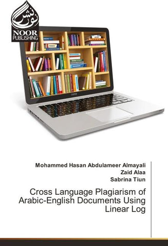 Cross Language Plagiarism of Arabic-English Documents Using Linear Log