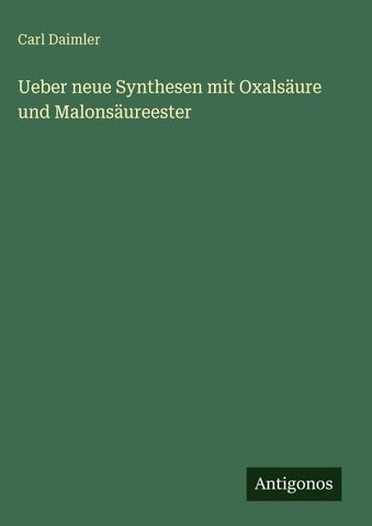 Ueber neue Synthesen mit Oxalsäure und Malonsäureester
