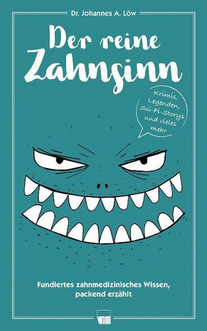 Der reine Zahnsinn