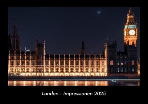 London - Impressionen 2025 Fotokalender DIN A3