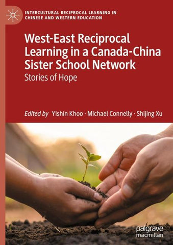 West-East Reciprocal Learning in a Canada-China Sister School Network