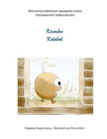 Kolobok (Übersetzung aus dem Russischen)
