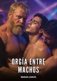 Orgía entre Machos
