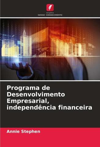 Programa de Desenvolvimento Empresarial, independência financeira