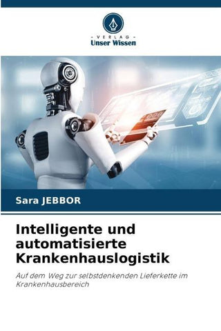 Intelligente und automatisierte Krankenhauslogistik