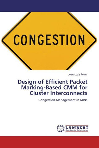 Design of Efficient Packet Marking-Based CMM for Cluster Interconnects
