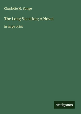The Long Vacation; A Novel