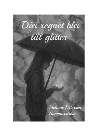 Där regnet blir till glitter