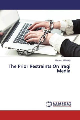 The Prior Restraints On Iraqi Media