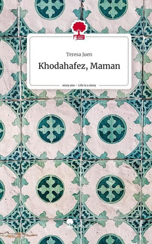 Khodahafez, Maman. Life is a Story - story.one